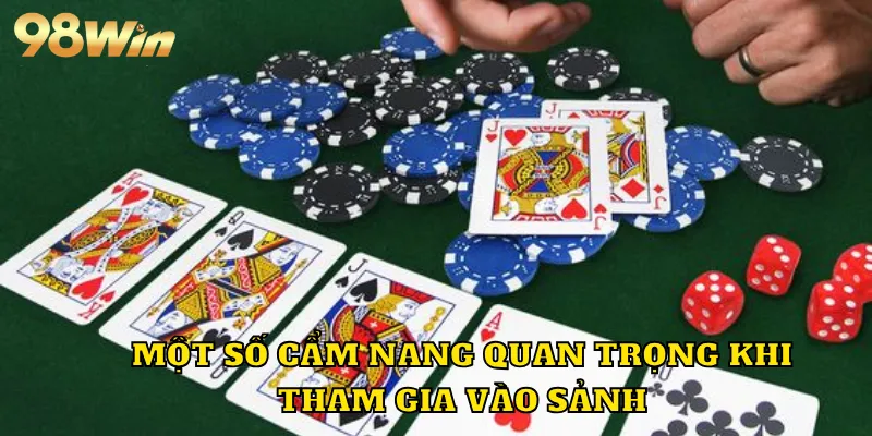 Một số cẩm nang quan trọng khi tham gia vào sảnh