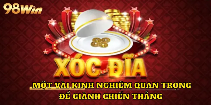 Một vài kinh nghiệm quan trọng để giành chiến thắng 